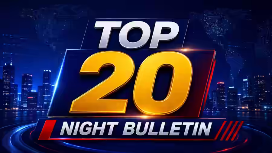 Night Bulletin: 20 Biggest Stories From India and Around the World Today
