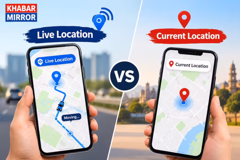 फोन में दिखने वाली Live और Current Location में क्या फर्क? आसान भाषा में समझें 1 फोन में दिखने वाली Live और Current Location में क्या फर्क? आसान भाषा में समझें